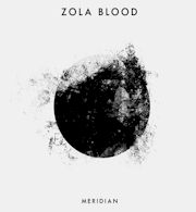 Meridian - EP - Zola Blood