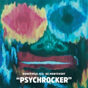 Psychrocker (feat. De Montevert) - Single - Honeymilk