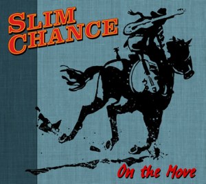 On the Move - Slim Chance
