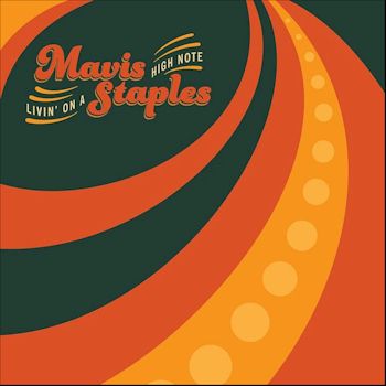 Livin' on a High Note - Mavis Staples