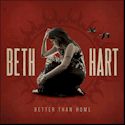 Better Than Home - Beth Hart