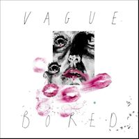 VAGUE - stirring, youthful and rebellious ...
