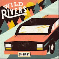 Wild Rivers - Wild Rivers