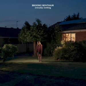 Brooke Bentham Every Day Nothing