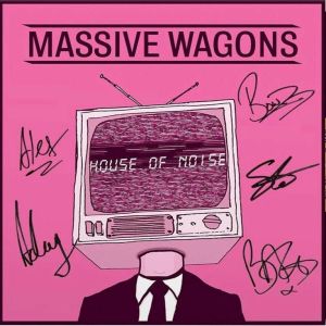 Massive Wagons House of Noise