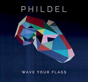 Phildel Wave Your Flags