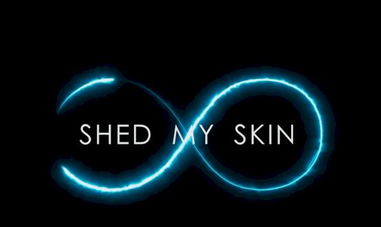 Shed My Skin