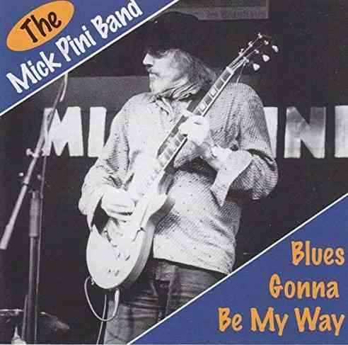 Blues Gonna Be My Way