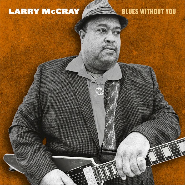 larry mcray blues without you