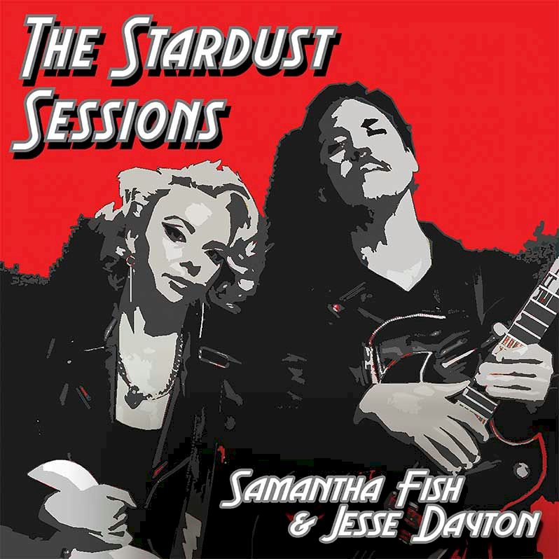 Samantha Fish and Jesse Dayton Stardust Sessions