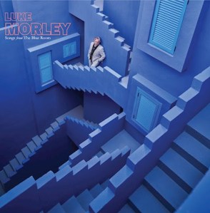 Songs From The Blue Room- Luke Morley