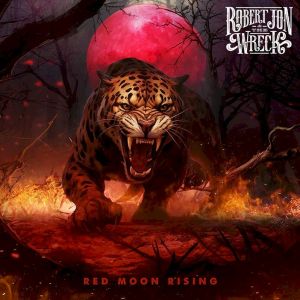 Red Moon Rising ROBERT JON & THE WRECK