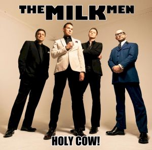 The Milk Men Holy Cow