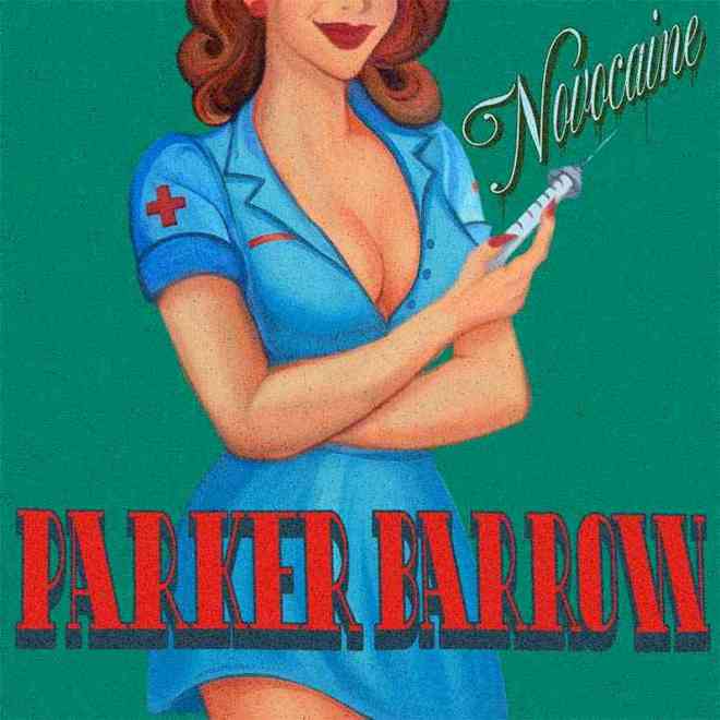 PARKER BARROW Novocaine