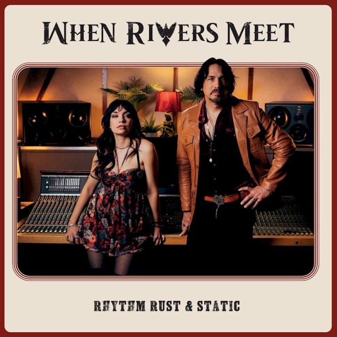 WHEN RIVERS MEET Tide Is Turning - Rhythm Rust and Static - al;bum cover