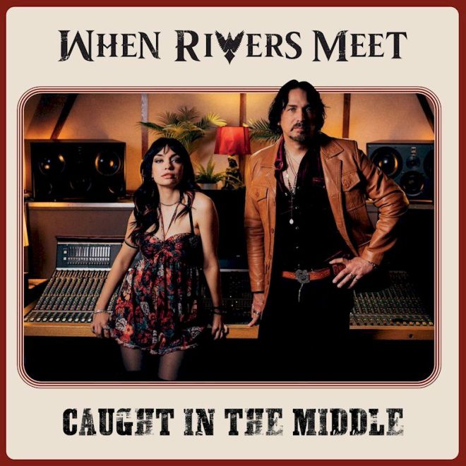 WHEN RIVERS MEET Caught In The Middle - single record sleeve