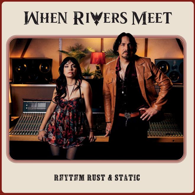 When Rivers Meet Rhythm Rust + Static - album cover art with male and female duo standing in recording studio