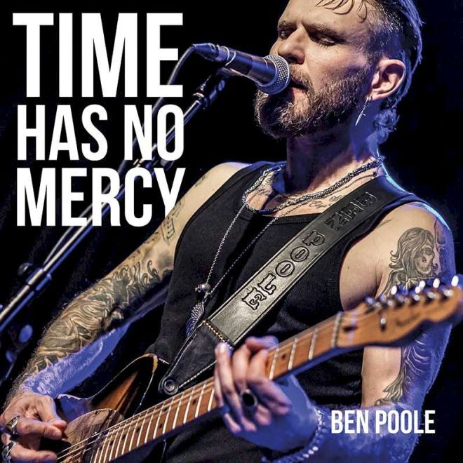 BEN POOLE Time Has No Mercy - single cover art. Male with tattoos playing guitar and singing into microphone